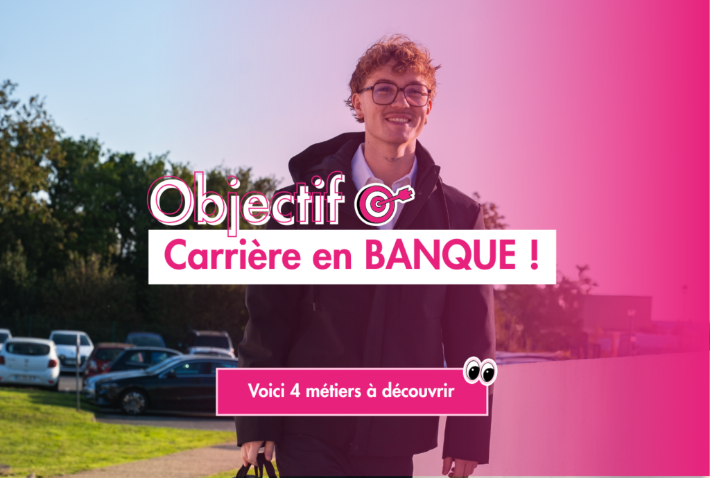 Objectif carrière en banque
